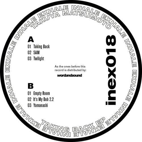 PREMIERE: Takuya Matsumoto - Taking Back [Inhale Exhale Records]