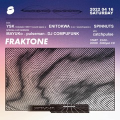 FRAKTONE (OPENING SET) at COMPUFUNK RECORDS, OSAKA  16.4.2022