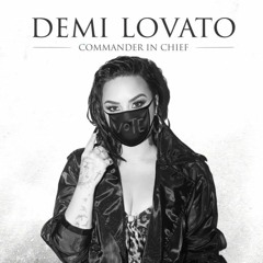 Demi Lovato - Commander In Chief (Version With Drums)