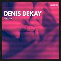 Denis Dekay - Don't Leave [COUPZ029]