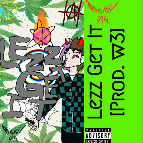 LEZZ GET IT!! [Prod. W3]
