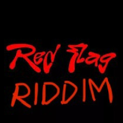 RED FLAG (Riddim Remix)