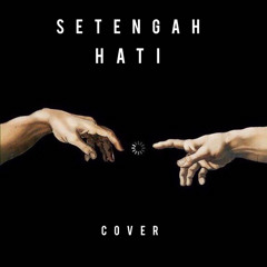 Setengah Hati  (cover)
