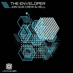 The Enveloper - Join Our Crew (Orignal Mix)