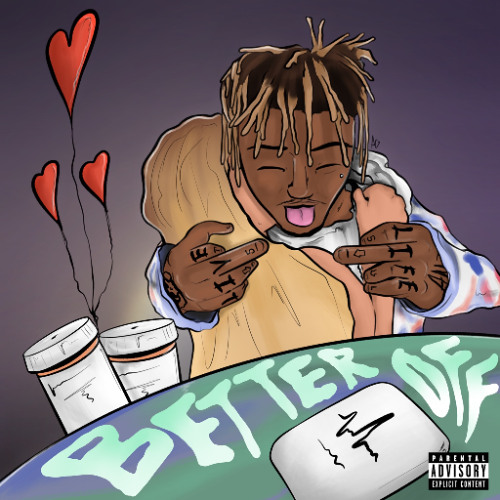 Better Off (Best Version) - Juice WRLD