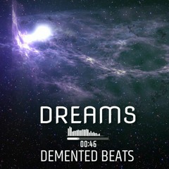 Dreams(Prod.Dementedbeats)