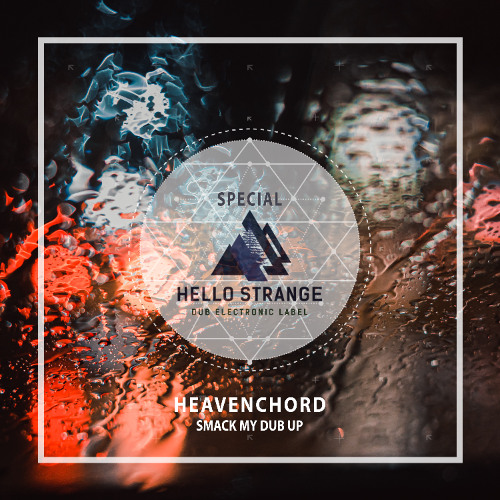 Heavenchord - Smack My Dub Up [ HSLS #02 ] FREE DL