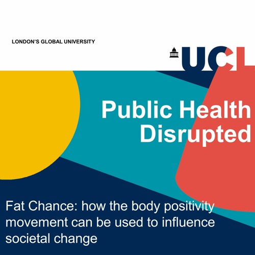 Season 2 - Fat Chance: how the body positivity movement can be used to influence societal change