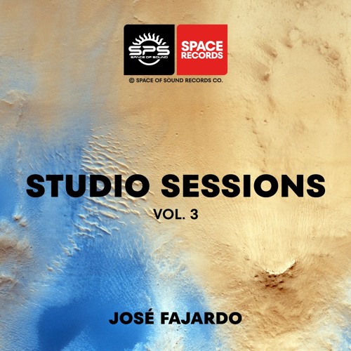 Space Of Sound Records Studio Sessions by José Fajardo Vol. 3