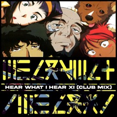 Hear What I Hear XI (Club Mix)