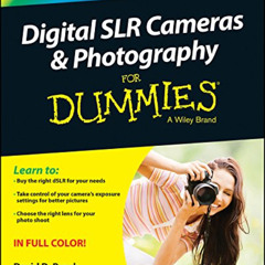 Access PDF 📤 Digital SLR Cameras & Photography For Dummies by  David D. Busch [EBOOK