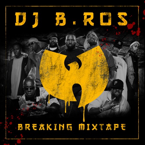 WUTANG BREAKING MIXTAPE