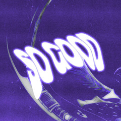 So Good (Nezto Remix)
