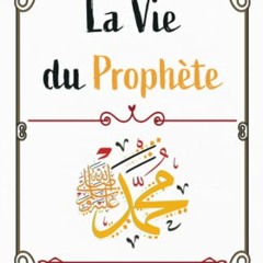 [TÉLÉCHARGER] La Vie du Prophète en format PDF - csUvJH2q2t