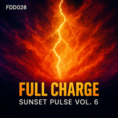 FDD028 – Sunset Pulse Vol. 6_ Full Charge