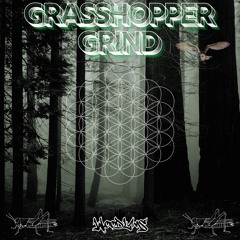 Woodlums- Grasshopper Grind