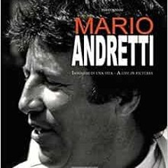 ❤️ Read Mario Andretti: Immagini di una vita/A life in pictures by Mario Donnini