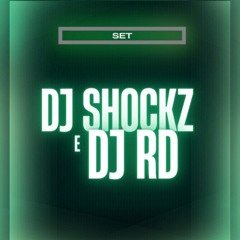 SET DJ RD E DJ SHOCKZ