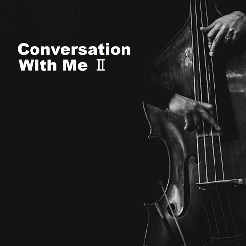 Conversation With Me Ⅱ