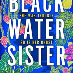 [Read] Online Black Water Sister BY : Zen Cho