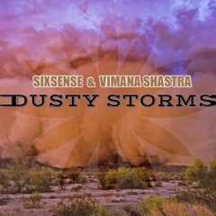 Sixsense & Vimana Shastra - Dusty Storms (Original Mix)