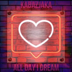 All Day I Dream☆*:・ﾟ