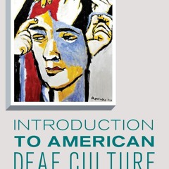 [PDF] Introduction to American Deaf Culture (Professional Perspectives On