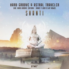Hard Groove & Astral Treveler - Shanti
