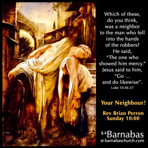 Your Neighbour! - Rev Brian Perron - Sunday 10:00 Oct 31 Service