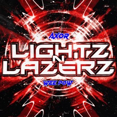 POWxAXOR-LIGHTZ n LAZERZ