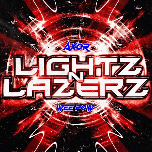 POWxAXOR-LIGHTZ n LAZERZ