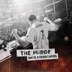 The Purge presents Back 2 Oldschool [Classified - Fuel The Fire] @ Klokgebouw