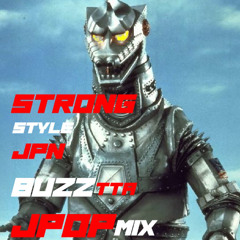 SNSバズったJpopミックス /// strong style JPN