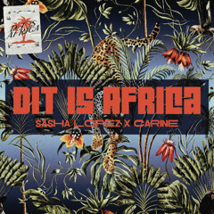 Sasha Lopez x Carine - Dit is Africa EXTENDED
