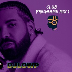 DJLOWP - Club Pregame MIX 2024