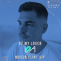 La Bouche - Be My Lover (Mason Flint VIP) 2023
