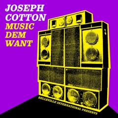 Joseph Cotton - Music Dem Want