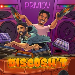 Premiere: PRMIDV - Discosh*t