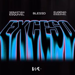 EXCESO REMIX