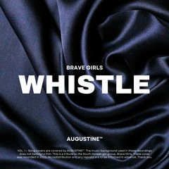 WHISTLE – Brave Girls [Male Cover]