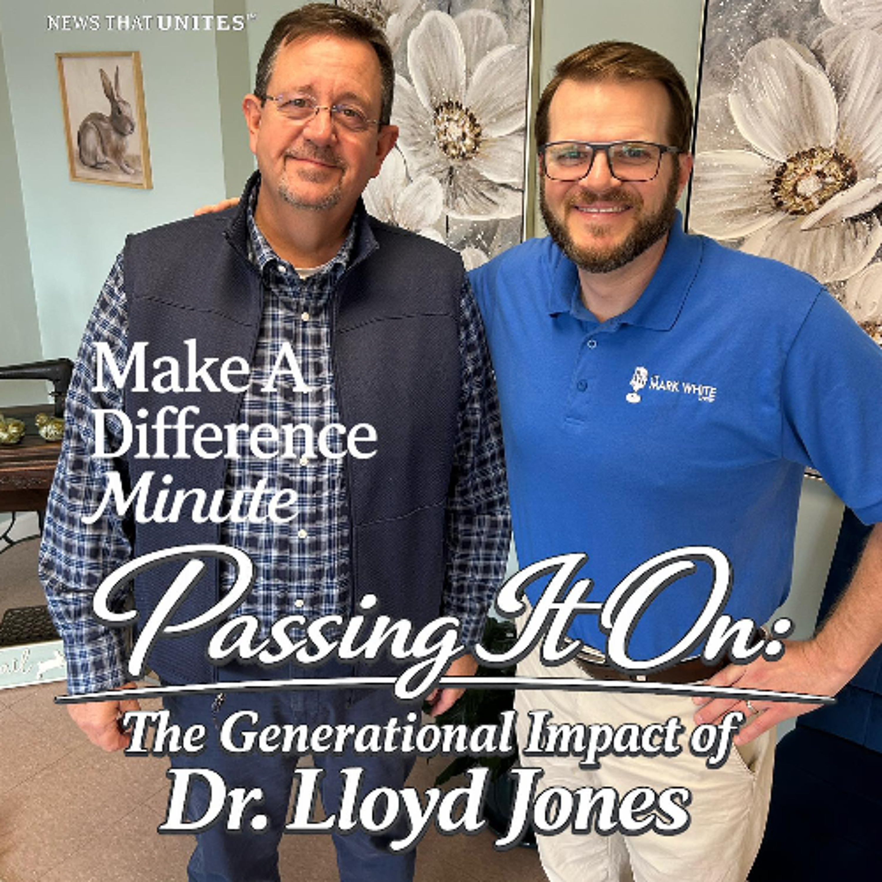 Make A Difference Minute: The Generational Impact of Dr. Lloyd Jones episode artwork