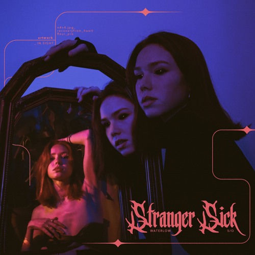 Waterlow - Stranger Sick ( feat S/O ) Free DL