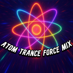 ATOM TRANCE FORCE MIX