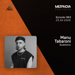 Metanoia pres. Manu Tabaroni  [Exclusive Guestmix]