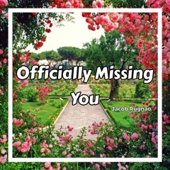 Officially Missing You(Cover) by Jacob Rugnao (prod by GC)