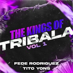 THE KINGS OF TRIBALA PACK FREE - FEDE RODRIGUEZ - TITO YONS