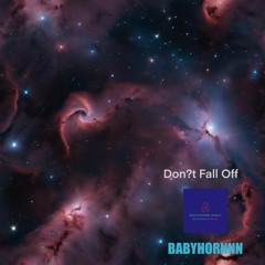 Don?t Fall Off