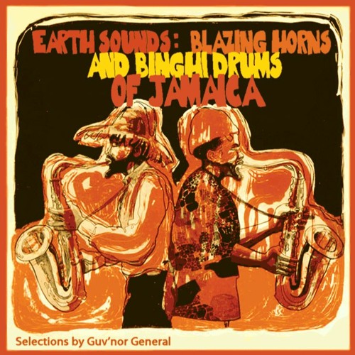 TPS 049 - EARTH SOUNDS: Blazing Horns and Binghi Drums of Jamaica - Selections by Guv'nor General