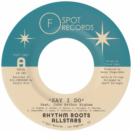Rhythm Roots Allstars - "Say I Do (feat. John Arthur Bigham)"