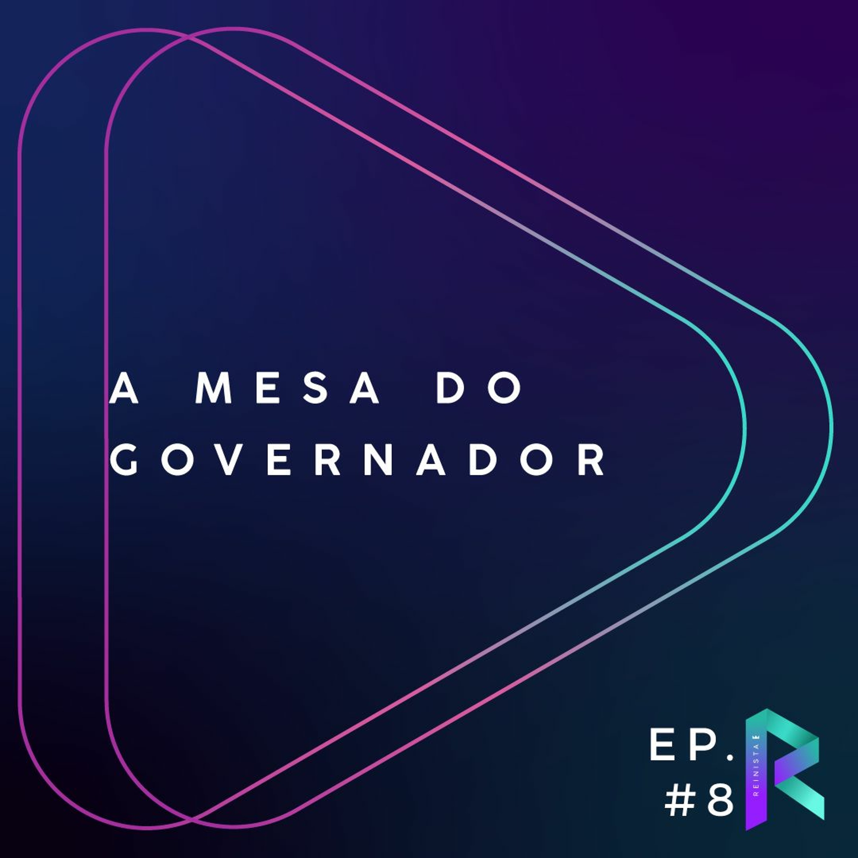 #05 A MESA DO GOVERNADOR episode artwork